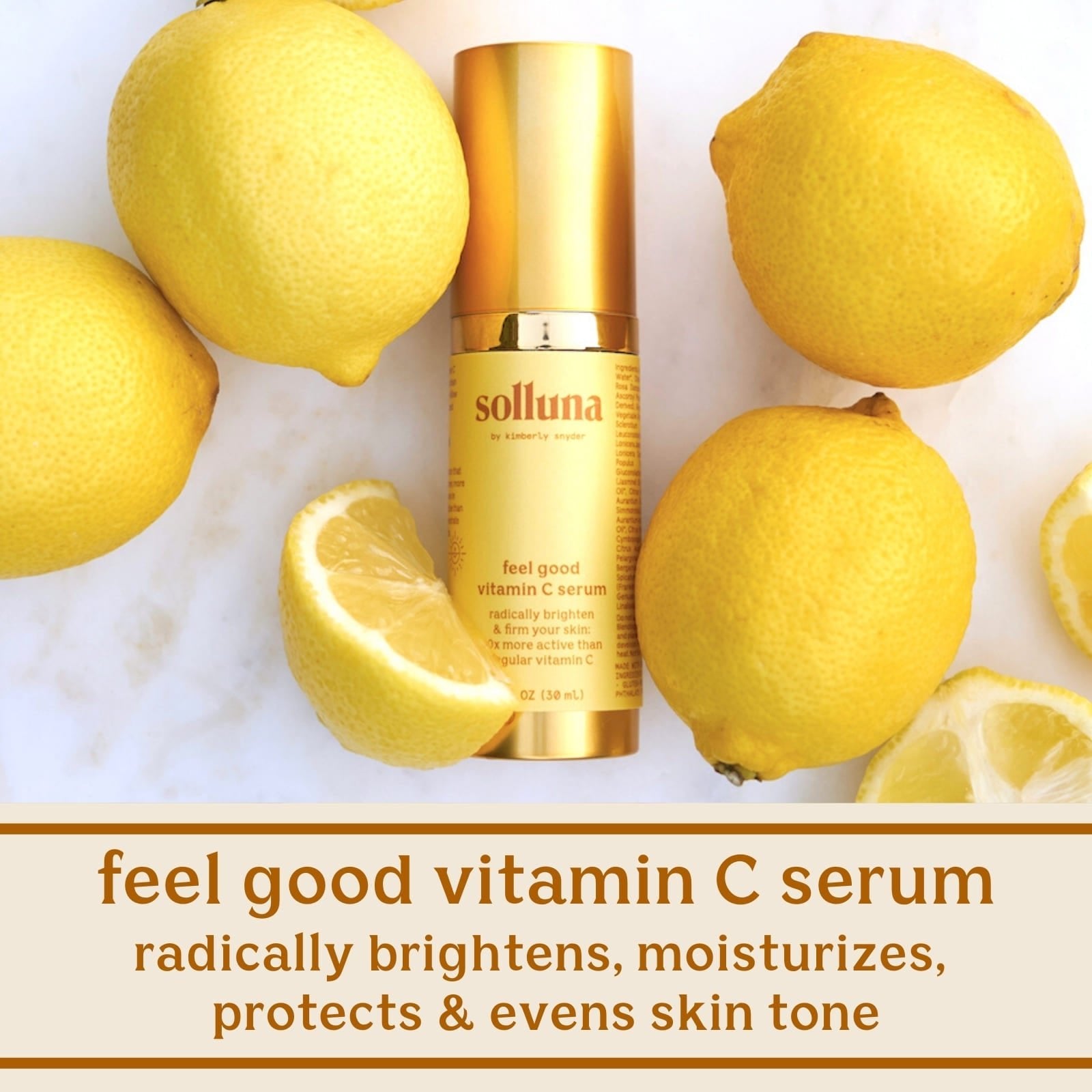 Solluna's Feel Good Vitamin C Serum Radically Brightens, Moisturizes, Protects & Evens Skin Tone