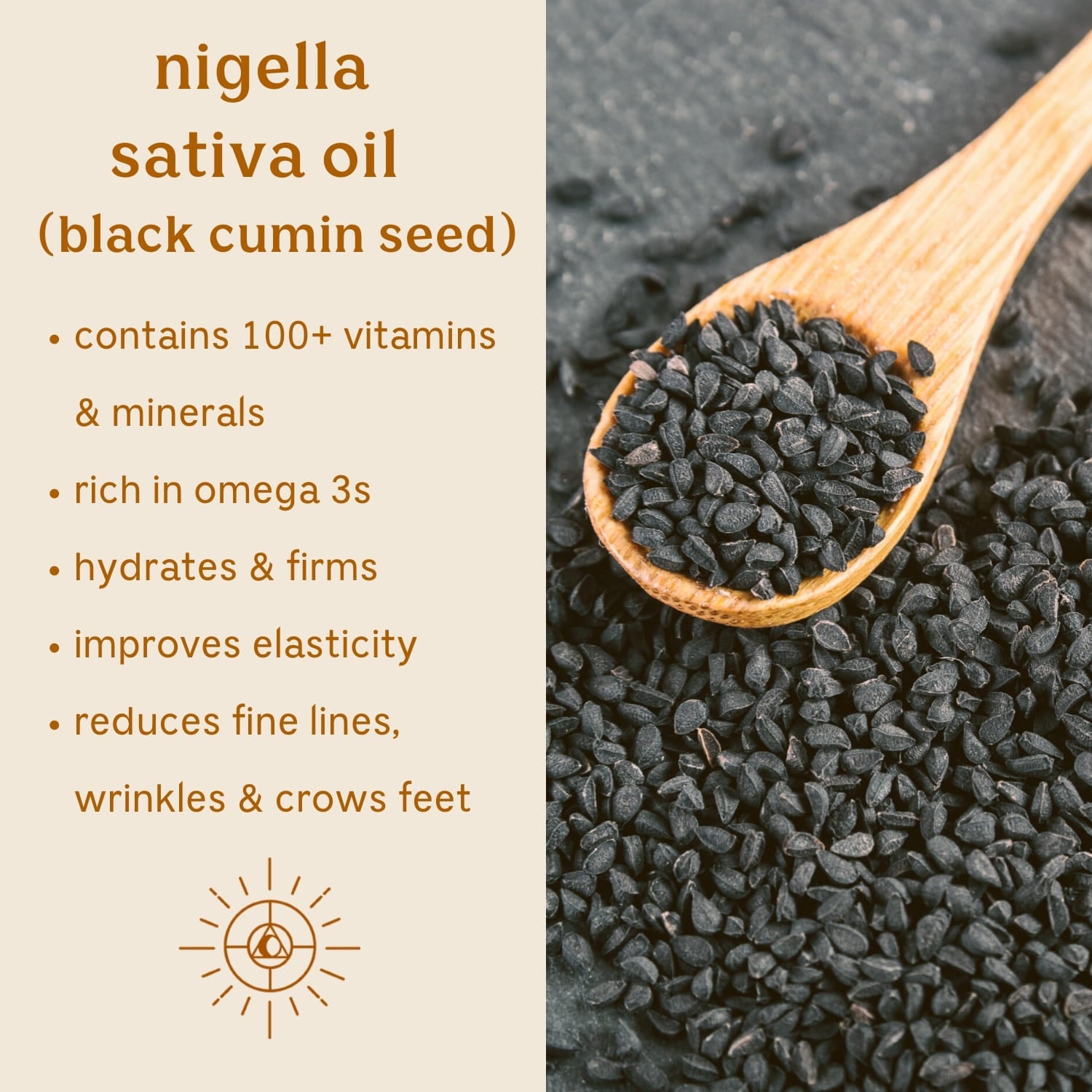 Solluna's Feel Good Eye Cream key ingredient benefit description. Nigella, Sativa Oil (black cumin seed): Contains 100+ vitamins & minerals, Rich in omega 3s, Hydrates & firms, Improves elasticity, Reduces fine lines, wrinkles & crows feet